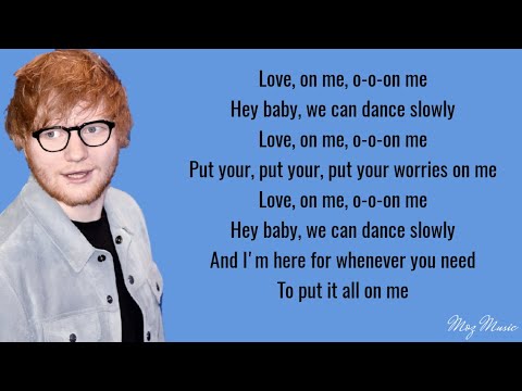 Ed Sheeran - Put It All On Me (feat. Ella Mai) [lyrics ]