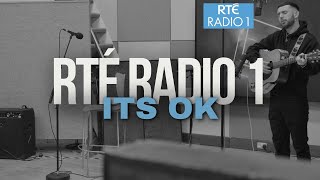 Ciarán Moran | It&#39;s OK (Live RTE Radio 1 Performance) Studio 8