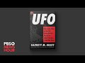 New book details U.S. governments UFO investigations and search for alien life