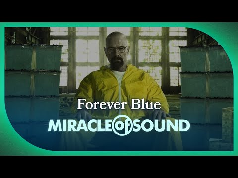 Miracle of Sound - Breaking Bad - Forever Blue