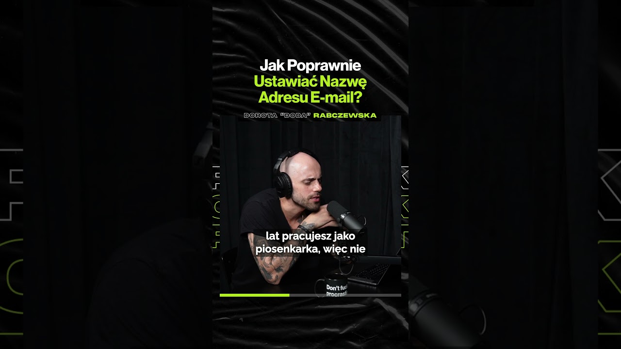 Jak Poprawnie Ustawiać Nazwę Adresu E-mail? – ft. @Doda_Official