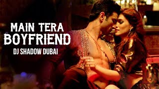Main Tera Boy Friend Remix - Dj Shadow Dubai