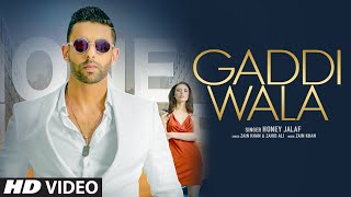 Gaddi Wala – Honey Jalaf Video HD