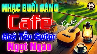 Nhạc Không Lời Buổi Sáng Hoà Tấu Guitar Ngọt Ngào - Hòa Tấu Rumba Guitar 2025 - Nhạc Cafe Buổi Sáng
