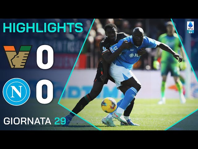 VENEZIA-NAPOLI 0-0 | HIGHLIGHTS | 29ª GIORNATA | SERIE A ENILIVE 2024/25