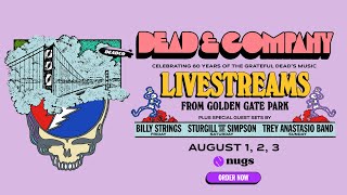 Dead & Company 8/2/25 San Francisco, CA