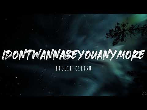 Billie Eilish - idontwannabeyouanymore (Lyrics) 1 Hour