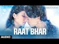 Heropanti: Raat Bhar Full Audio Song | Tiger Shroff | Kriti Sanon