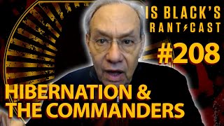 Lewis Black's Rantcast #208 | Hibernation And The Commanders