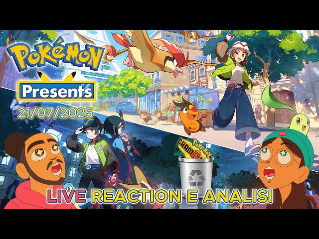 Live Reaction e Analisi Pokémon Presents Luglio 2025 w/ Cydonia & Chiara