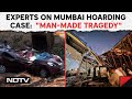 Mumbai News | Experts: Need to Fix Responsibility In Hoarding Case Man-Made Tragedy | Other News