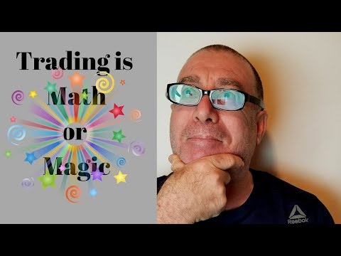 Trading Is Math. It Is not Magic
