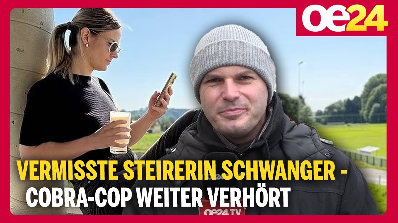 Vermisste Steirerin schwanger - Cobra-Cop weiter verhört