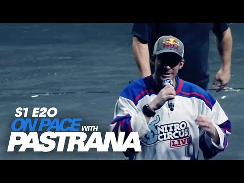  On Pace w- Pastrana : FINALE - Nitro Circus Live - Episode 20