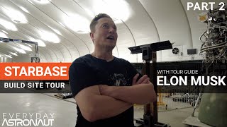 [SUMMER 2021] Starbase Tour with Elon Musk [PART 2]