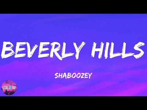 ShaboozeY - Beverly Hills (lyrics)