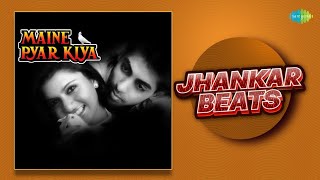 Maine Pyar Kiya (1989) Hindi Movie All Songs with Jhankar Beats