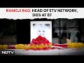 Ramoji Rao | Media Baron Ramoji Rao, Head Of ETV Network, Dies At 87
