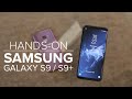 Samsung Galaxy S9 and S9 Plus: Hands-on