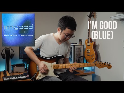 David Guetta & Bebe Rexha - I'm Good (Blue) (Guitar Cover)
