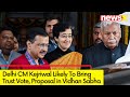 Kejriwal Govt To Bring Trust Of Vote In Assembly | CM Kejriwal To Put Proposal | NewsX