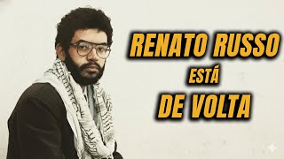 LANÇADA MÚSICA INÉDITA DE RENATO RUSSO - E TEM MUITO MAIS PRONTO PRA SAIR