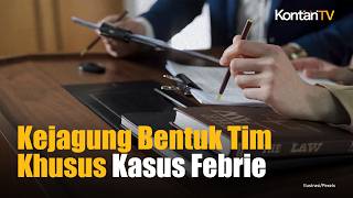 Kejagung Bentuk Tim Khusus Tangani Kasus Febrie Adriansyah, KPK Ikut Dilibatkan!