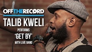 Talib Kweli Performs &quot;Get By&quot; With a Live Band- Off The Record