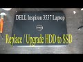 DELL Inspiron 3537 replace or Upgrade HDD to SSD