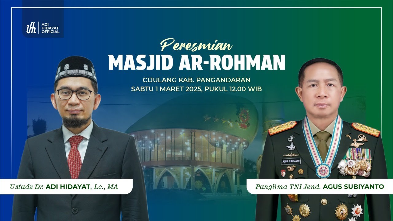 [LIVE] Peresmian Masjid Ar-Rohman Cijulang - Ustadz Adi Hidayat