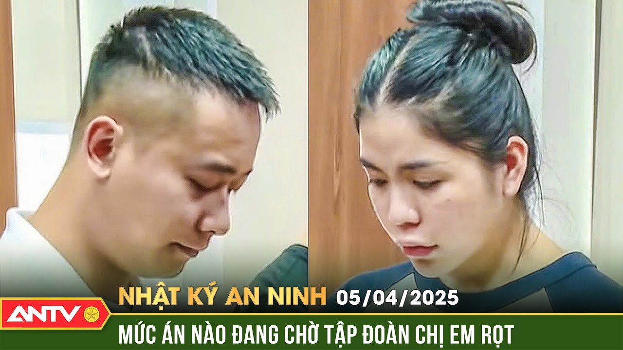 Mức án mà Quang Linh Vlog, Hằng Du Mục có thể phải nhận | Nhật ký an ninh ngày 5/4 | ANTV