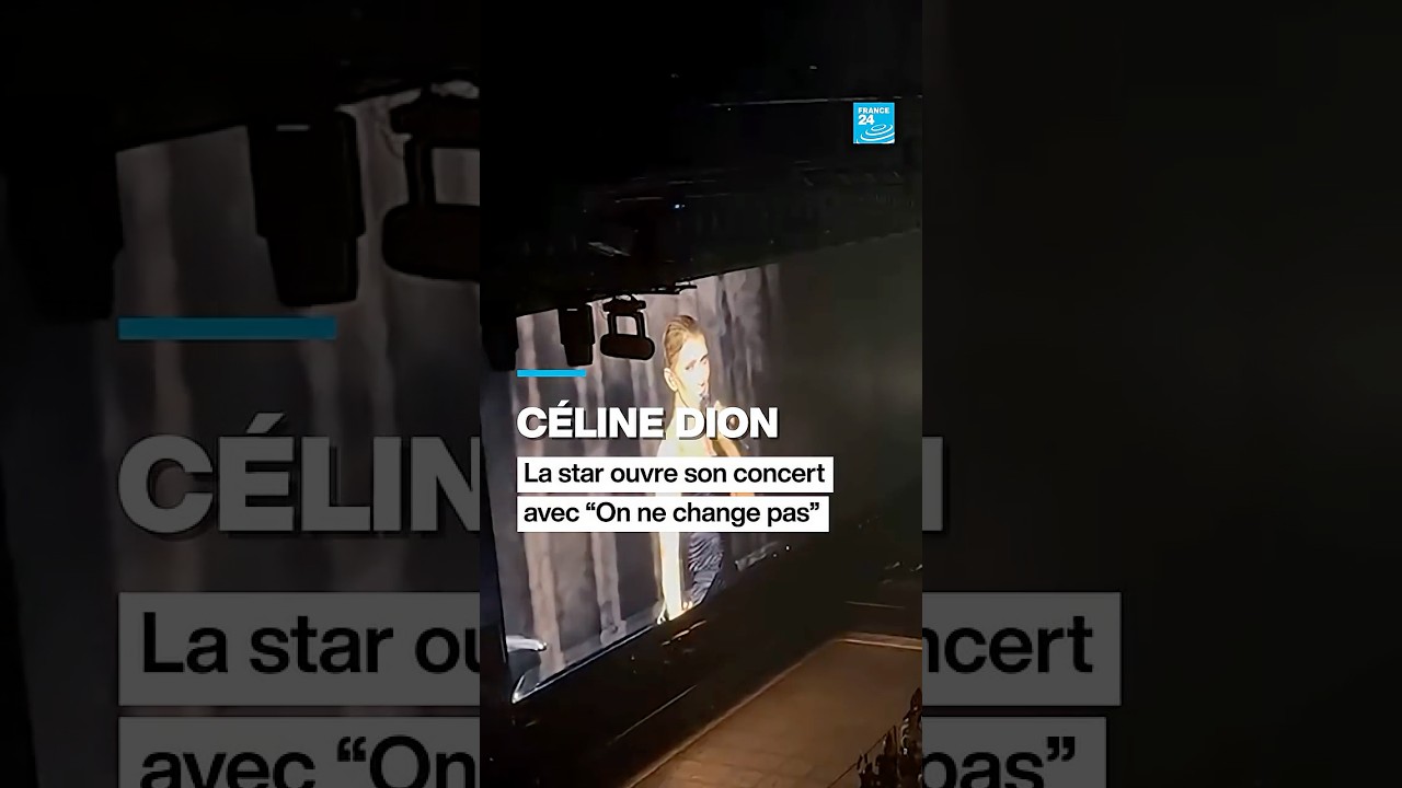 Céline Dion : la star entre en scène sur "On ne change pas" • FRANCE 24