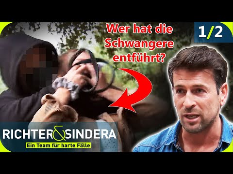 Schwangere ENTFÜHRT! 🤰🏻 Steckt ihr 20 Jahre älterer Freund dahinter? |1/2| Richter & Sindera | SAT.1