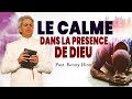 COMMENT RESTER CALME DANS LA PRESENCE DU SEIGNEUR  II BENNY HINN @Vilarchannel