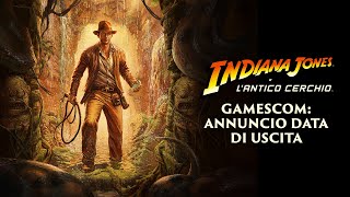 Trailer Gamescom – Indiana Jones e l'antico Cerchio™