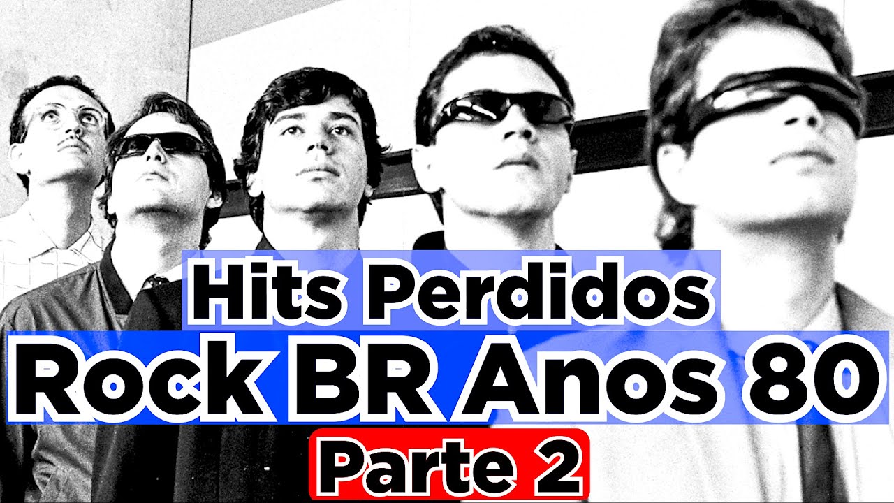 O LADO B do ROCK BR (ANOS 80) 🇧🇷 MAIS 60 HITS PERDIDOS (PARTE 2) 🇧🇷