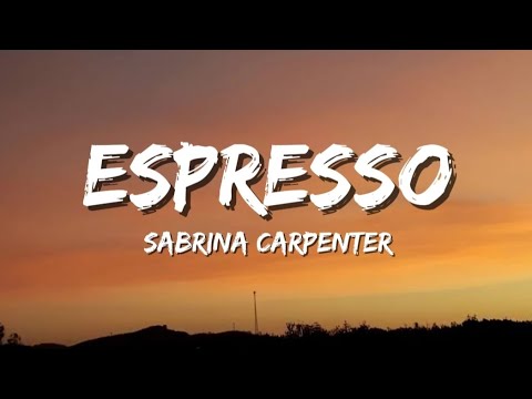 Sabrina Carpenter - Espresso (lyrics)