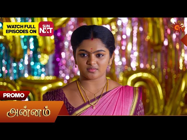 Annam- Promo | 16 July 2025 | Tamil Serial | Sun TV