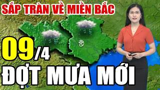 🔴[Trực Tiếp] Dự báo thời tiết hôm nay và ngày mai 9/4/2026 | dự báo thời tiết 3 ngày tới
