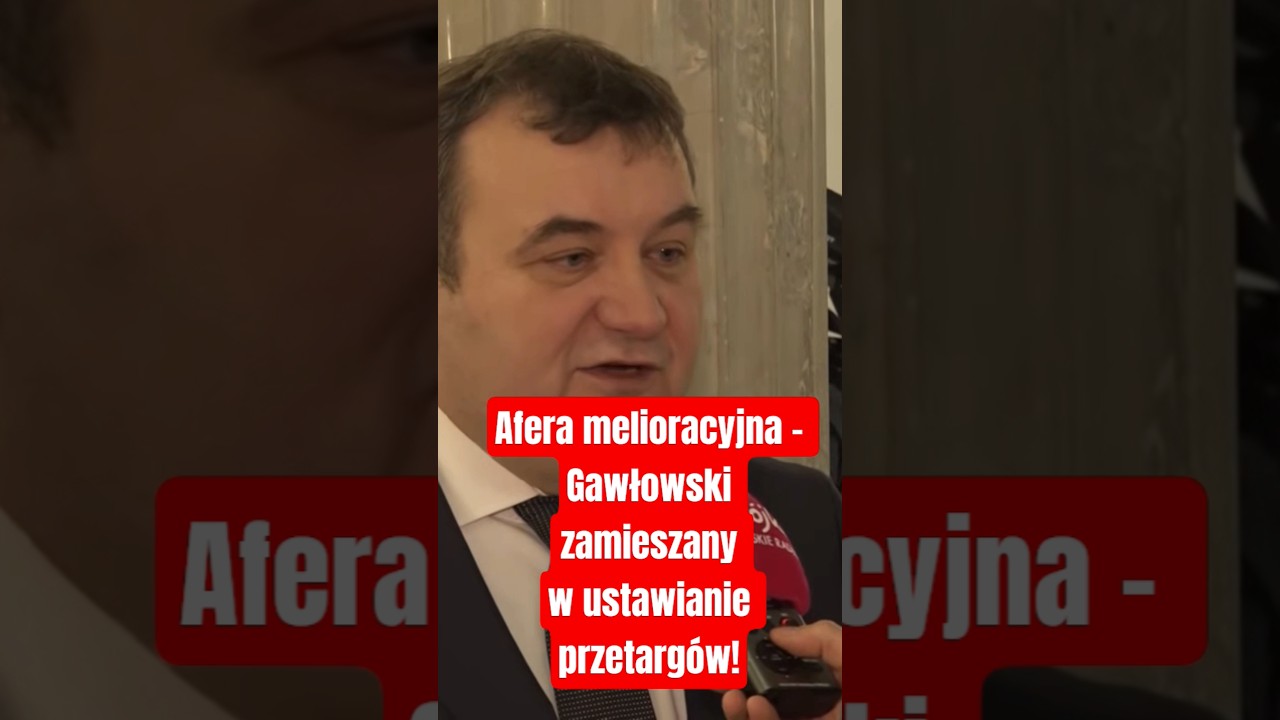 Afera melioracyjna – Gawłowski zamieszany w ustawianie przetargów!