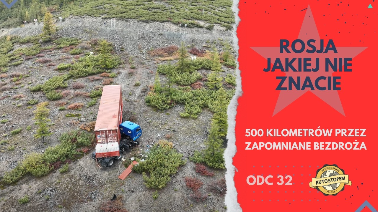Rosja jakiej nie znacie. 500 kilometrów przez zapomniane bezdroża (odc.32)