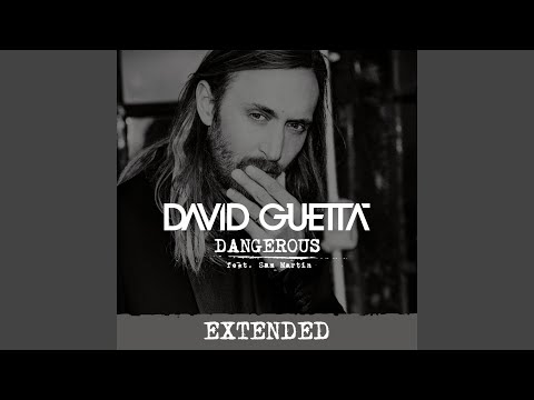 Dangerous (feat. Sam Martin) (Extended)