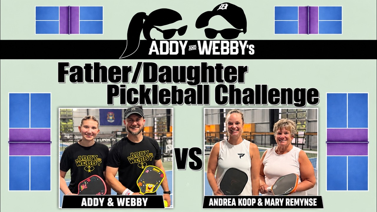 Addy and Webby vs Andrea Koop and Her Mom! | Father/Daughter Pickleball Challenge