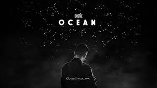 Castle — Ocean (Official Lyrics Video)