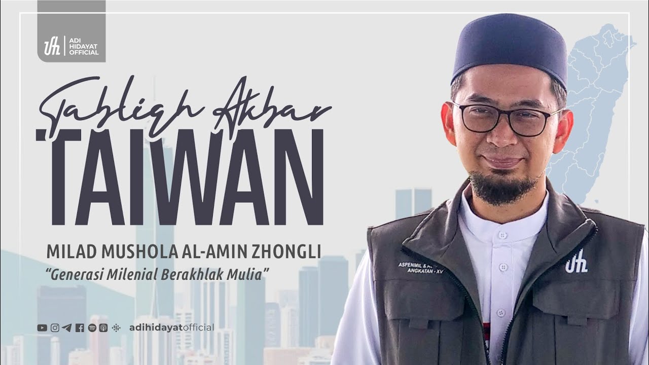 [LIVE TAIWAN] Tabligh Akbar Taiwan: Generasi Milenial Berakhlak Mulia - Ustadz Adi Hidayat