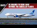 US Airlines To Issue Cash Refunds For Cancelled Flights | The World 24x7