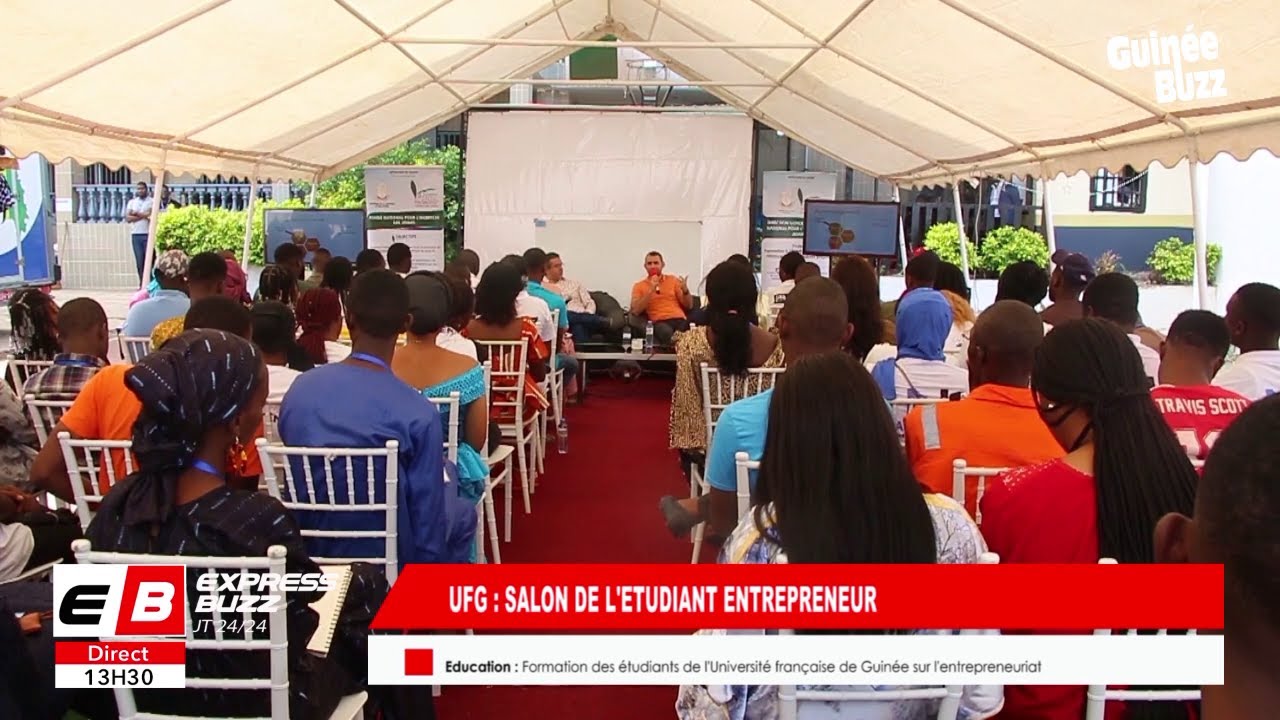 🇬🇳 Salon de l'Étudiant Entrepreneur (J2) : Formation des étudiants de l' #UFG sur l'entrepreneuriat