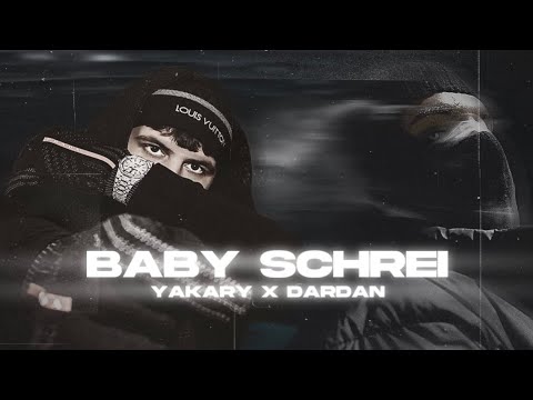 YAKARY x DARDAN - BABY SCHREI (Musikvideo)