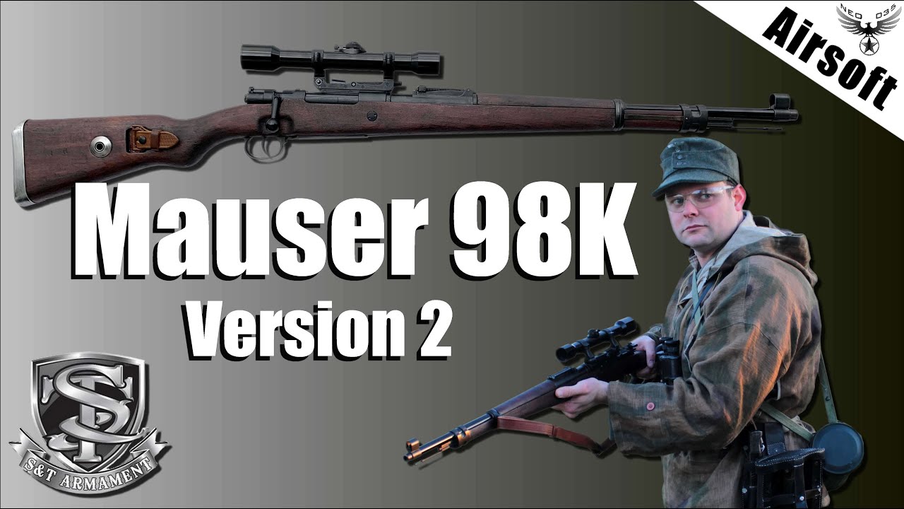 ? Mauser 98K Gen 2 - S&T - REVIEW AIRSOFT