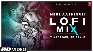 Meri Aashiqui (Lofi Mix) ~ Balraj | Punjabi Song Video HD